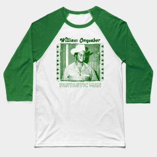 William Onyeabor / Fantastic Man Baseball T-Shirt